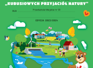Kubusiowi Przyjaciele Natury to my!