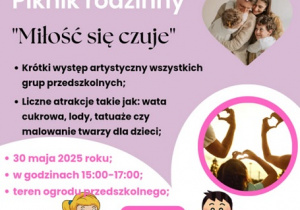 Plakat fioletowo-biały zapraszający na piknik rodzinny. Z lewej strony w kółeczku oraz serduszku widać dwa zdjęcia rodzin.